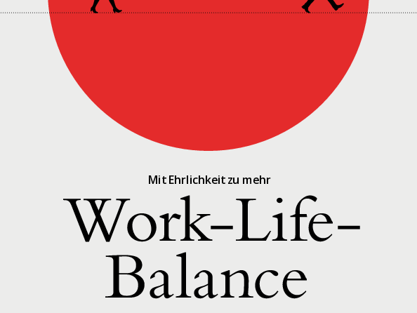 Mit Ehrlichkeit zu mehr Work-Life-Balance
